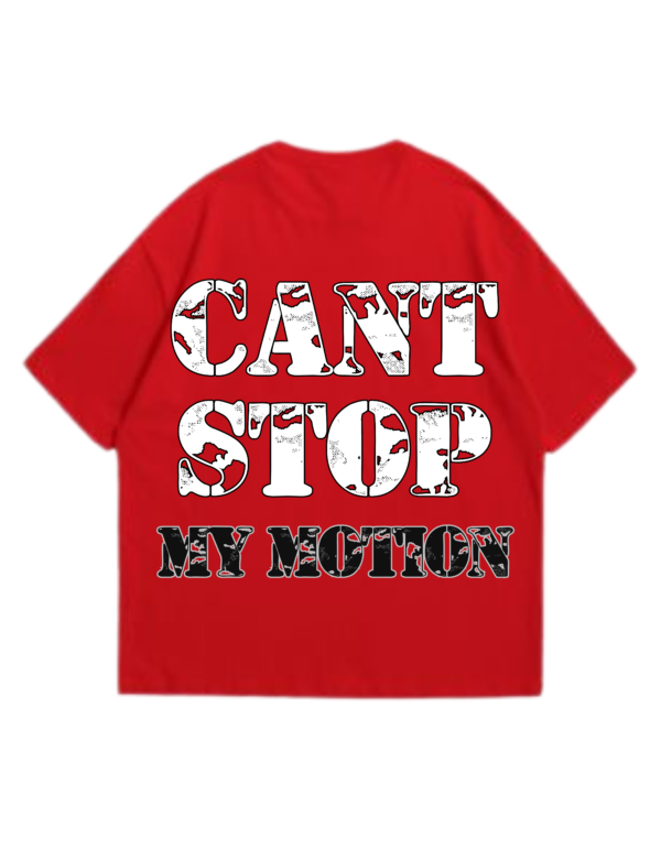 Cant stop my motion T-shirt - Image 2